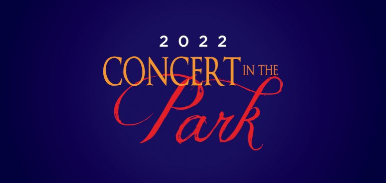 Save The Date for Concert in the Park 2022