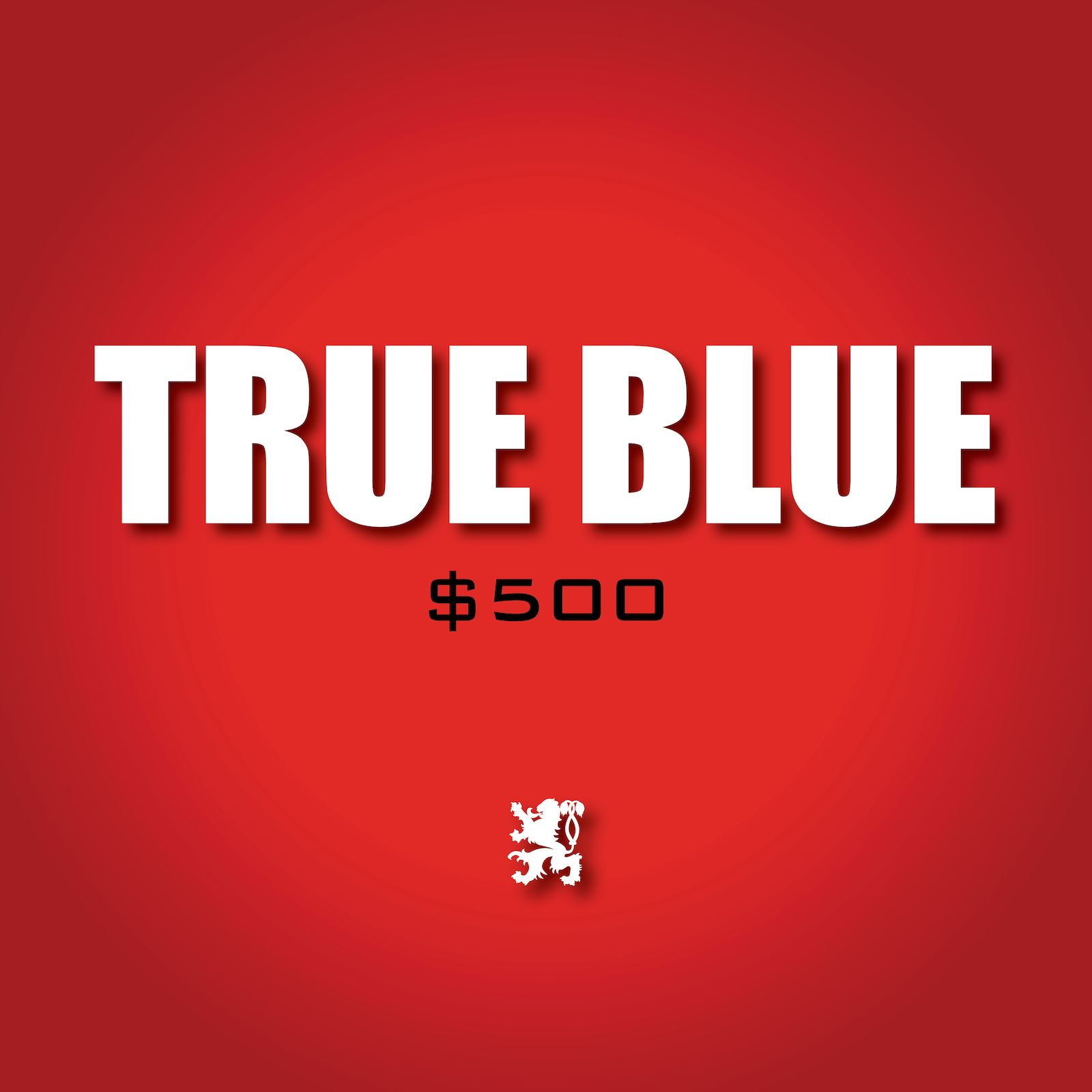 True Blue - $500