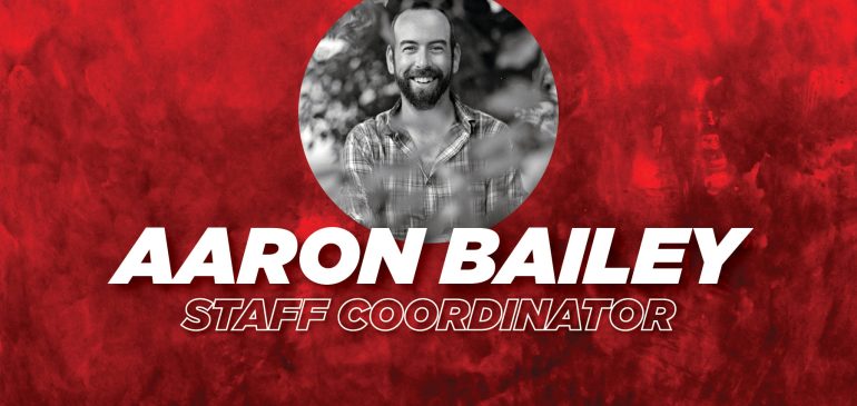 Aaron Bailey Takes Additional Role of Staff Coordinator